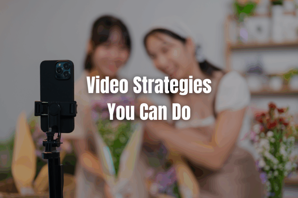 Video Strategies You Can Do