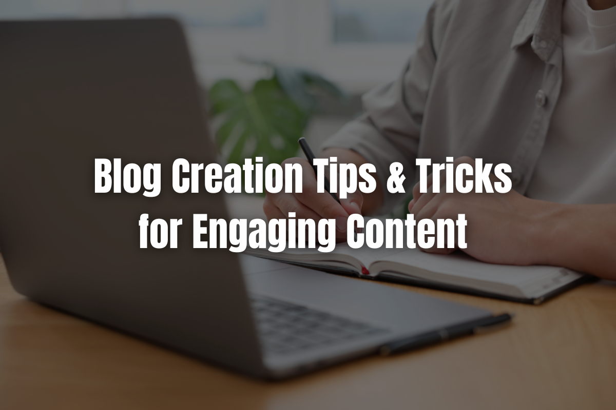 Blog Creation Tips & Tricks